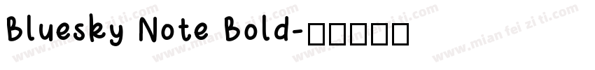 Bluesky Note Bold字体转换